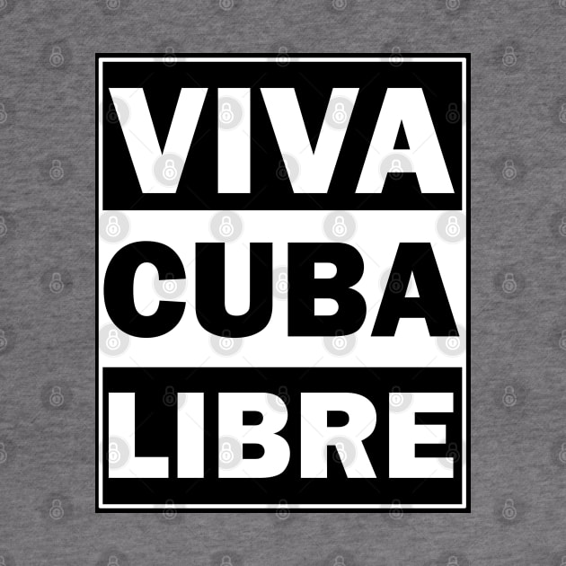 Viva Cuba Libre by valentinahramov